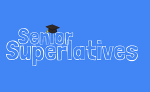 Senior Superlatives: Class of 2024